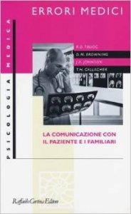 Errori medici. La comunicazione con il paziente e i familiari