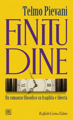 Finitudine. Un romanzo filosofico su fragilità e libertà