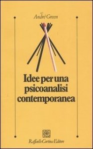 Idee per una psicoanalisi contemporanea