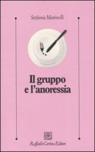 Il gruppo e l'anoressia