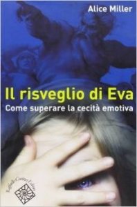 Il risveglio di Eva. Come superare la cecità emotiva
