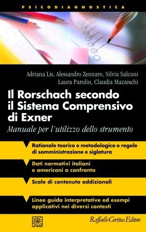 Il Rorschach secondo il Sistema Comprensivo di Exner. Manuale per l'utilizzo dello strumento