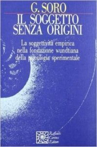 Il soggetto senza origini. La soggettività empirica nella fondazione wundtiana della psicologia sperimentale