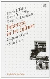 Infanzia in tre culture. Giappone, Cina e Stati Uniti
