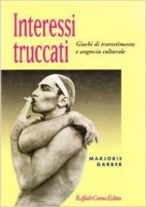 Interessi truccati. Giochi di travestimento e angoscia culturale