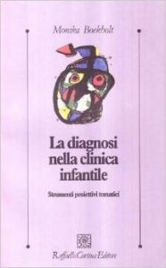 La diagnosi nella clinica infantile. Strumenti proiettivi tematici