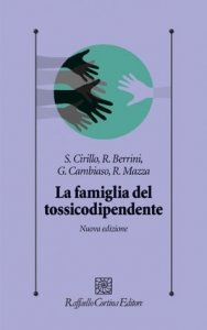 La famiglia del tossicodipendente. Tra terapia e ricerca