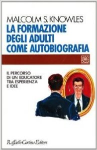 La formazione degli adulti come autobiografia. Il percorso di un educatore tra esperienza e idee