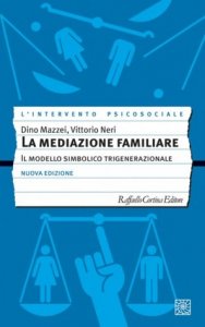 La mediazione familiare. Il modello simbolico trigenerazionale