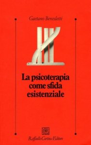 La psicoterapia come sfida esistenziale