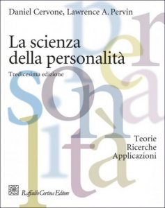 La scienza della personalità. Teorie, ricerche, applicazioni
