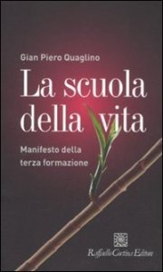 La scuola della vita. Manifesto della terza formazione