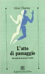 L'atto di passaggio. Sul modo di terminare l'analisi