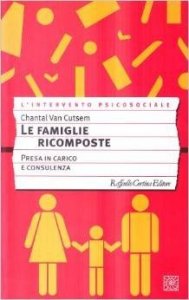 Le famiglie ricomposte. Presa in carico e consulenza
