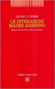 Le interazioni madre-bambino nello sviluppo e nella clinica