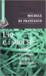 L'io e suoi sé. Identità personale e scienza della mente
