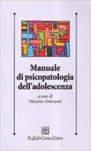 Manuale di psicopatologia dell'adolescenza