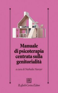 Manuale di psicoterapia centrata sulla genitorialità