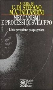 Meccanismi e processi di sviluppo. L'interpretazione postpiagetiana