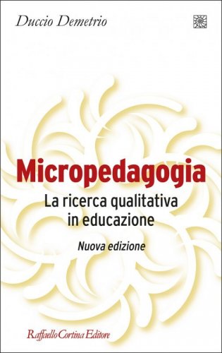 Micropedagogia. La ricerca qualitativa in educazione