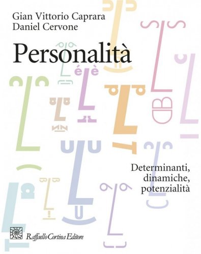 Personalità. Determinanti, dinamiche, potenzialità