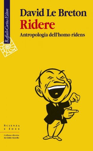 Ridere. Antropologia dell'homo ridens