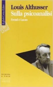 Sulla psicoanalisi. Freud e Lacan