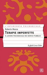 Terapie imperfette. Il lavoro psicosociale nei servizi pubblici