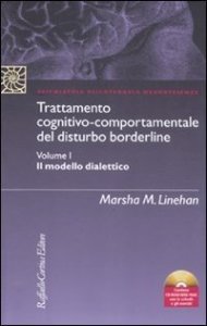 Trattamento cognitivo-comportamentale del disturbo borderline: Il modello dialettico-I gruppi di skills training