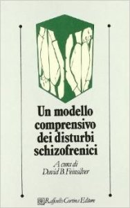 Un modello comprensivo dei disturbi schizofrenici