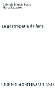 La gastropatia da fans