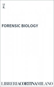 FORENSIC BIOLOGY