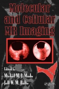 Molecular and cellular MR imaging 