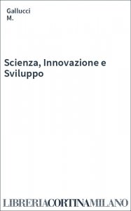 Scienza, Innovazione e Sviluppo