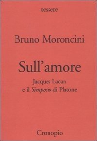 Sull'amore. Jacques Lacan e il «Simposio» di Platone