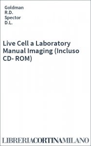 Live Cell a Laboratory Manual Imaging (Incluso CD-ROM)