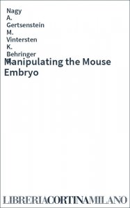 Manipulating the Mouse Embryo