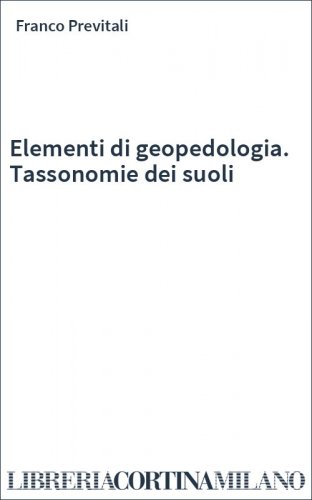 Elementi di geopedologia. Tassonomie dei suoli