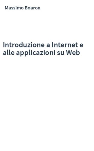 Introduzione a Internet e alle applicazioni su Web