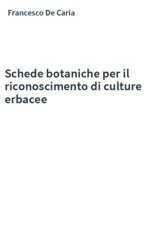 Schede botaniche per il riconoscimento di culture erbacee