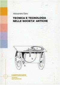 Tecnica e tecnologia nelle società antiche