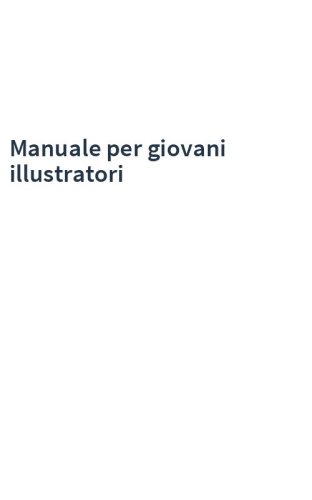 Manuale per giovani illustratori
