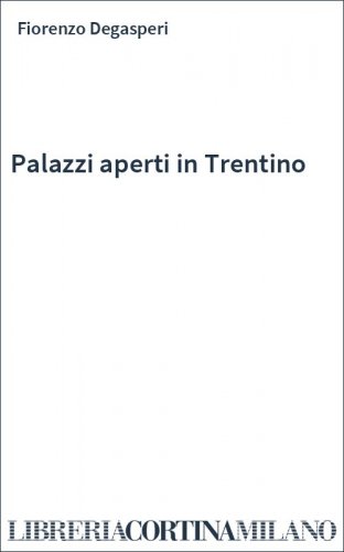 Palazzi aperti in Trentino