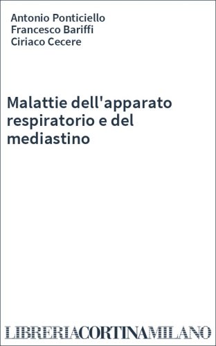 Malattie dell'apparato respiratorio e del mediastino