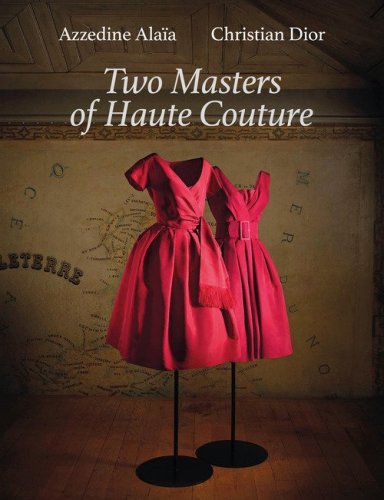 Azzedine Alaïa and Christian Dior. Two masters of haute couture