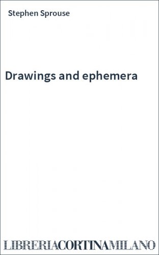 Drawings and ephemera