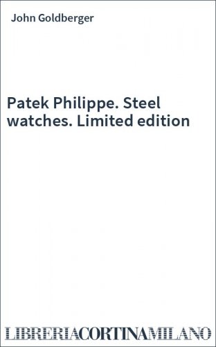 Patek Philippe. Steel watches. Limited edition