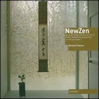 NewZen. Gli spazi della cerimonia del tè nell'architettura giapponese contemporanea