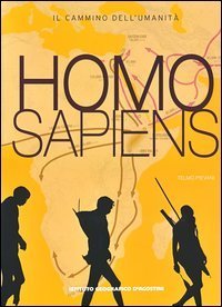 Homo sapiens. Il cammino dell'umanità