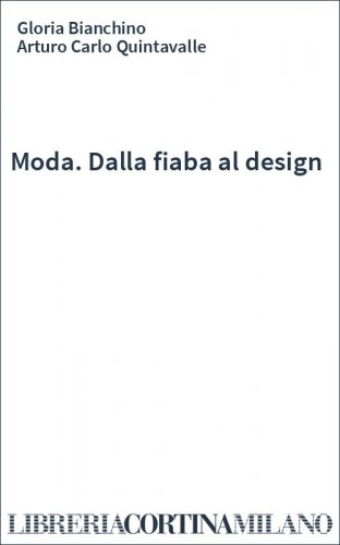 Moda. Dalla fiaba al design